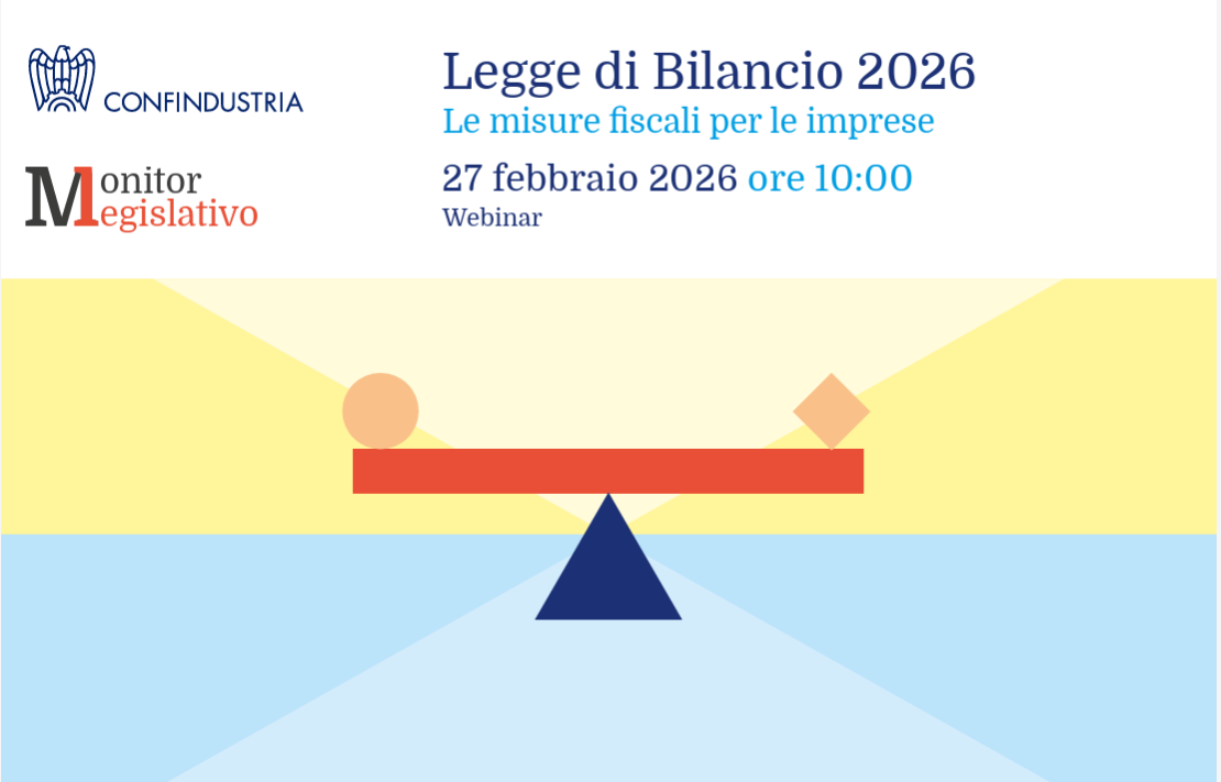 Monitor Legislativo: Legge di Bilancio 2026, le misure fiscali per le imprese